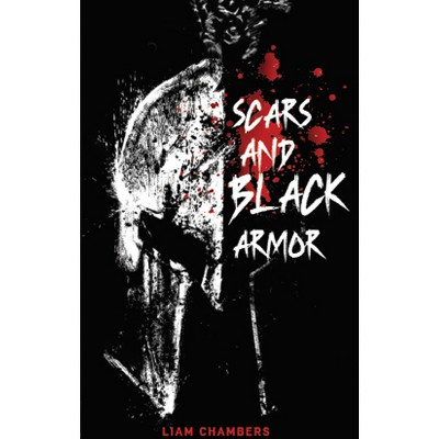 Scars and Black Armor - by  Liam Chambers (Paperback)