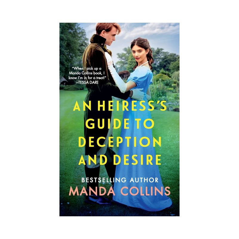 An Heiress's Guide to Deception and Desire - (Ladies Most Scandalous) by  Manda Collins (Paperback), 1 of 2