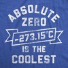 Mens Funny T Shirts Absolute Zero Is The Coolest Sarcastic Science Graphic Tee For Men - Crazy Dog Men's T Shirt - 2 of 4