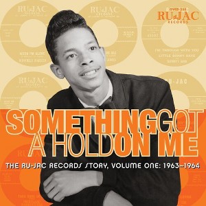 Ru-Jac Records Story - Something Got a Hold on Me: Ru-Jac Records Story (CD) - 1 of 1