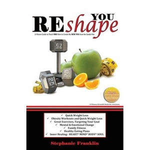 REshape YOU - by  Stephanie Franklin (Paperback) - 1 of 1