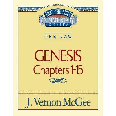 Thru The Bible Vol. 01: The Law (genesis 1-15) - By J Vernon Mcgee ...