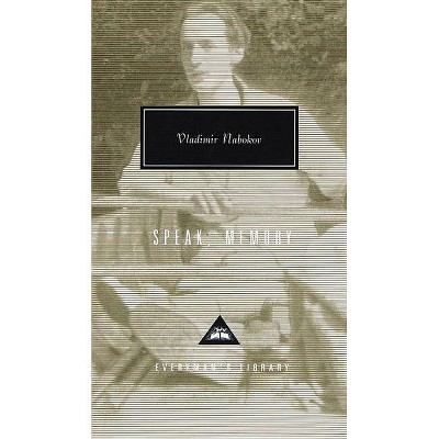 Speak, Memory - (Everyman's Library Contemporary Classics) by  Vladimir Nabokov (Hardcover)