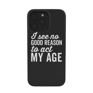 EnvyArt Reason Act My Age Snap iPhone Case - Society6 - 1 of 1