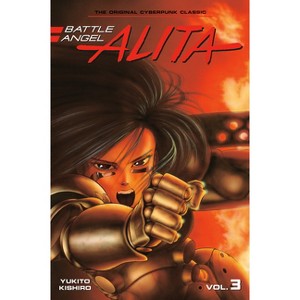 Battle Angel Alita 3 (Paperback) - (Battle Angel Alita (Paperback)) by  Yukito Kishiro - 1 of 1