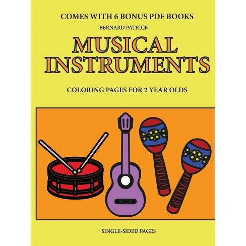 Download Coloring Pages For 2 Year Olds Musical Instruments By Bernard Patrick Paperback Target