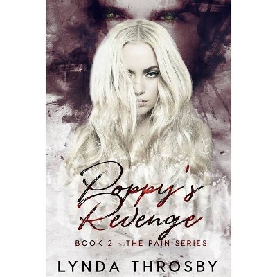 Poppy's Revenge - (Pain) by  Lynda Throsby (Paperback)