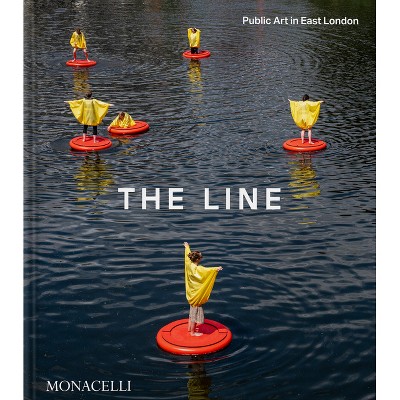 The Line - by  The Line & Megan Piper & Sarah Carrington & C F Prior & Gus Casely-Hayford & Emma Dabiri & Andrew Jones & Jes Fernie (Hardcover)