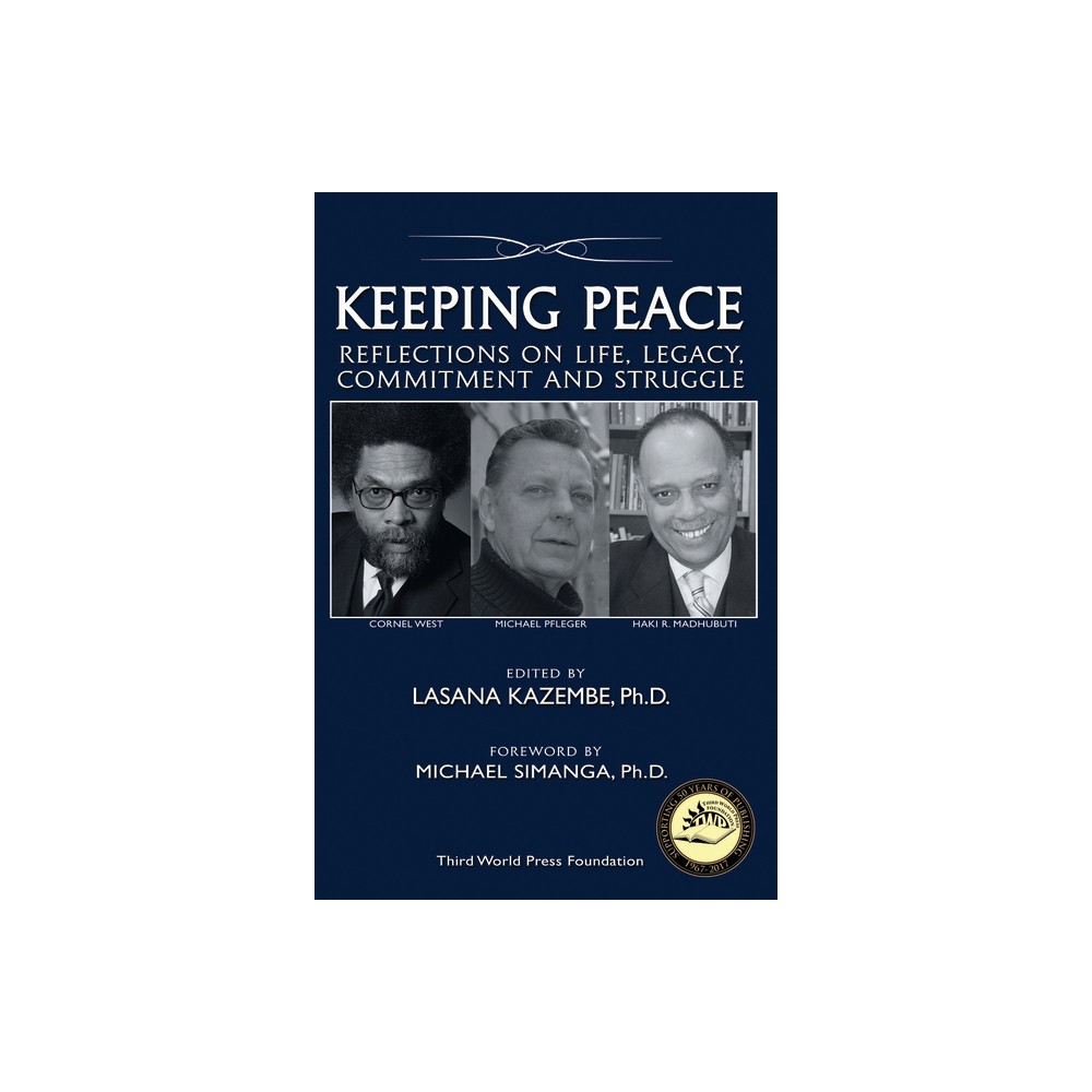 Keeping Peace - by Lasana Kazembe (Paperback)