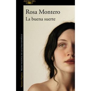 La Buena Suerte / Good Luck - by  Rosa Montero (Paperback) - 1 of 1