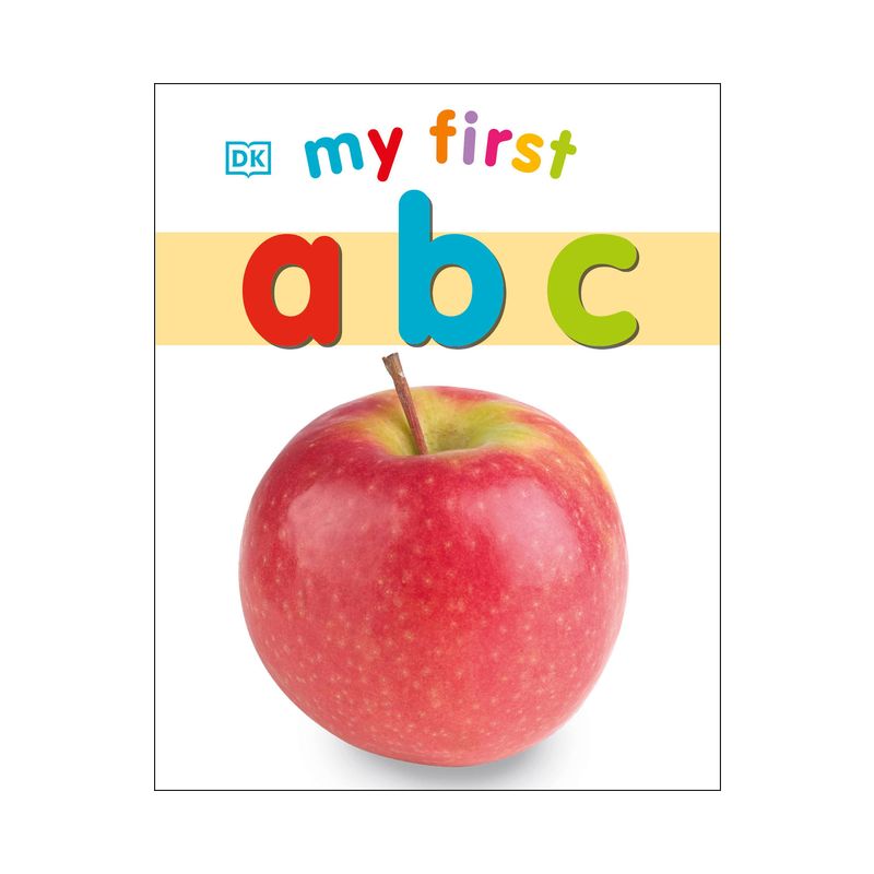 My First ABC - (My First Board Books) by  DK (Board Book), 1 of 2