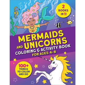 Mermaids and Unicorns Coloring & Activity Book - by  Courtney Carbone (Paperback) - 1 of 1