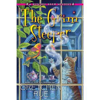 The Grim Steeper - (A Witches' Brew Mystery) by  Gretchen Rue (Hardcover)