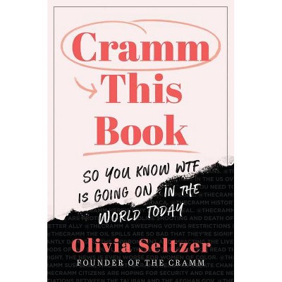 Cramm This Book - by Olivia Seltzer