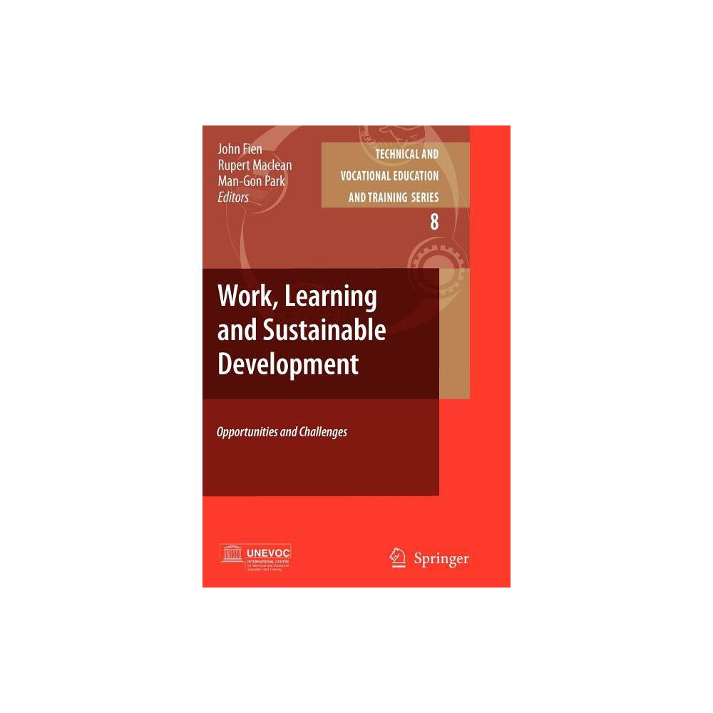 Work, Learning and Sustainable Development - (Technical and Vocational Education and Training: Issues, Con) (Paperback)