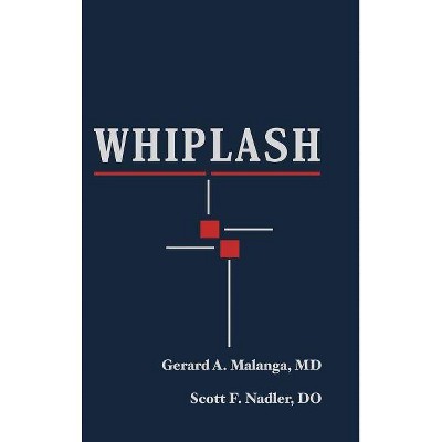 Whiplash - by  Gerard A Malanga & Scott Nadler (Hardcover)
