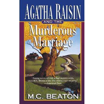 Agatha Raisin and the Murderous Marriage - by  M C Beaton (Paperback)