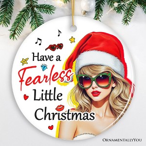 Have a Fearless Little Christmas Ornament, Trendy Pop Culture Holiday Decor| OrnamentallyYou - 1 of 4