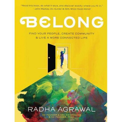 Belong - by  Radha Agrawal (Hardcover)