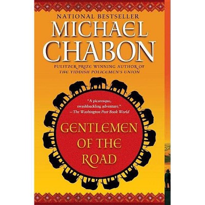 Gentlemen of the Road - by  Michael Chabon (Paperback)