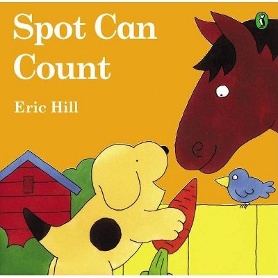 Spot Can Count (Color) - by  Eric Hill (Paperback)