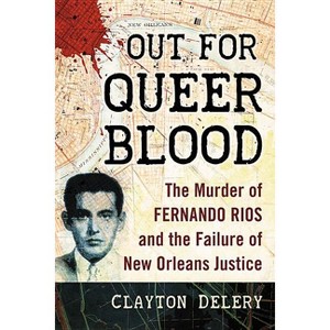 Out for Queer Blood - by  Clayton Delery (Paperback) - 1 of 1