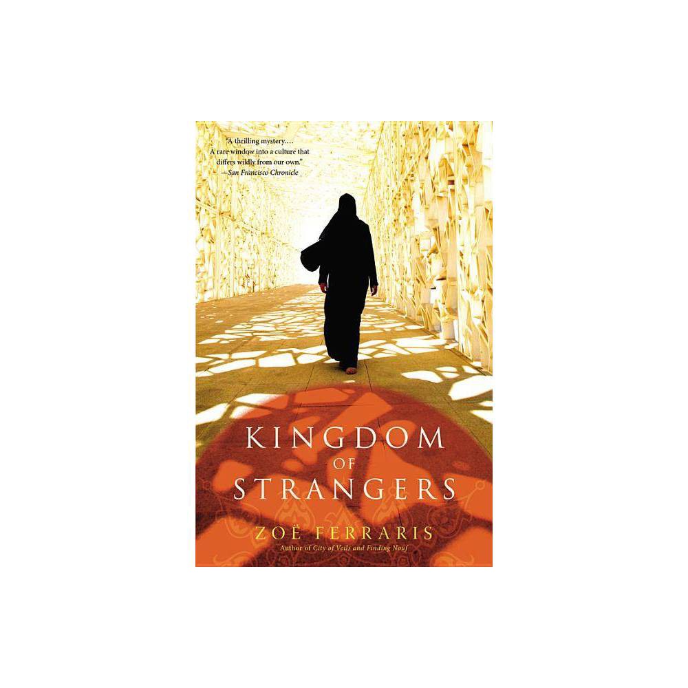 Kingdom of Strangers - (Katya Hijazi and Nayir Sharqi Novel) by Zo Ferraris (Paperback) was $14.99 now $10.29 (31.0% off)
