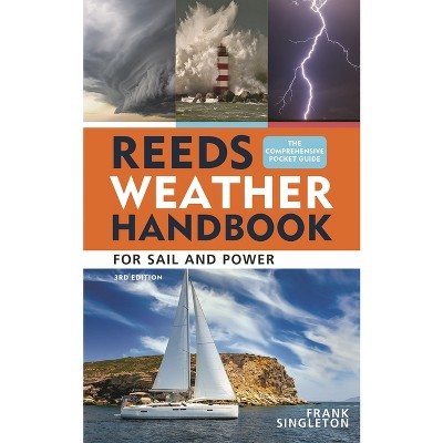 Reeds Weather Handbook 3rd Edition - (Reeds Handbooks) by  Frank Singleton (Paperback)