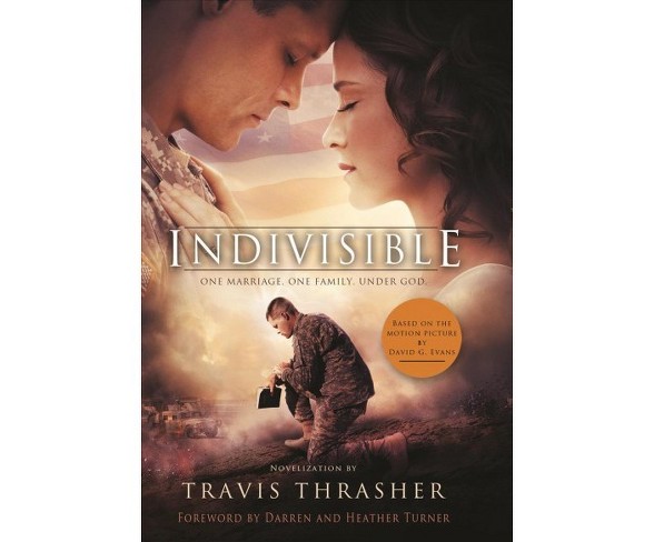 Indivisible -  LRG by Travis Thrasher (Hardcover)