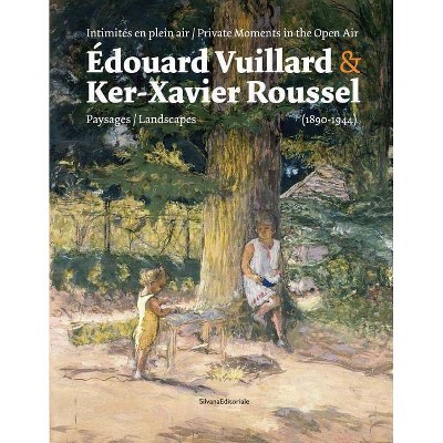 Édouard Vuillard & Ker-Xavier Roussel - by  Mathias Chivot (Paperback)