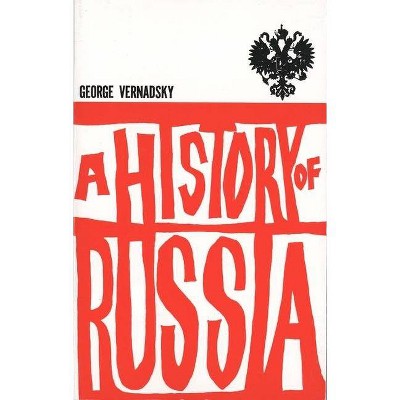 A History of Russia - 6th Edition by  George Vernadsky (Paperback)