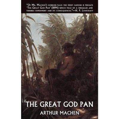 The Great God Pan - by  Arthur Machen (Paperback)