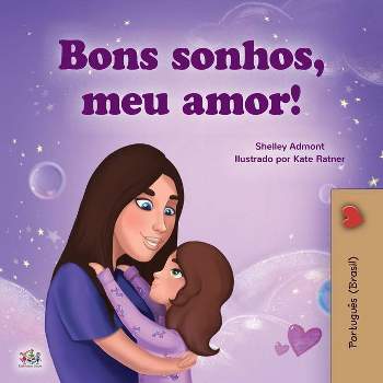 Sweet Dreams, My Love (Portuguese Children's Book for Kids -Brazil) - (Portuguese Bedtime Collection - Brazil) Large Print (Paperback)