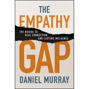 The Empathy Gap - by  Daniel Murray (Paperback) - 1 of 1