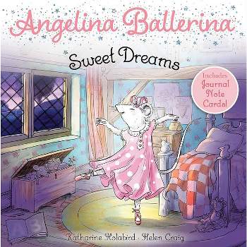 Sweet Dreams - (Angelina Ballerina) by  Katharine Holabird (Paperback)