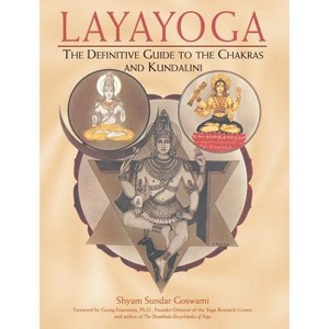 Layayoga - by  Shyam Sundar Goswami (Paperback) - 1 of 1