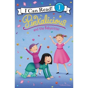 Pinkalicious and the Babysitter - (I Can Read Level 1) by Victoria Kann - 1 of 1