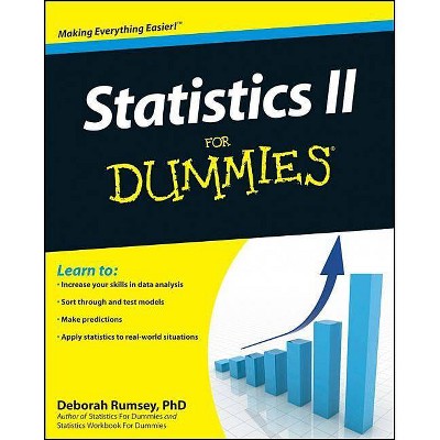 Statistics II for Dummies - (For Dummies) by  Deborah J Rumsey (Paperback)