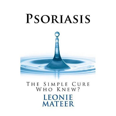 Psoriasis - by  Leonie F Mateer (Paperback)