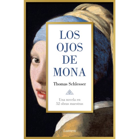 Los Ojos de Mona / Mona's Eyes - by  Thomas Schlesser (Paperback) - image 1 of 1