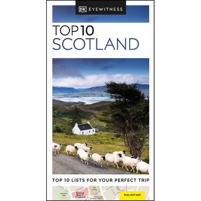 DK Eyewitness Top 10 Scotland - (Pocket Travel Guide) by  Dk Eyewitness (Paperback)