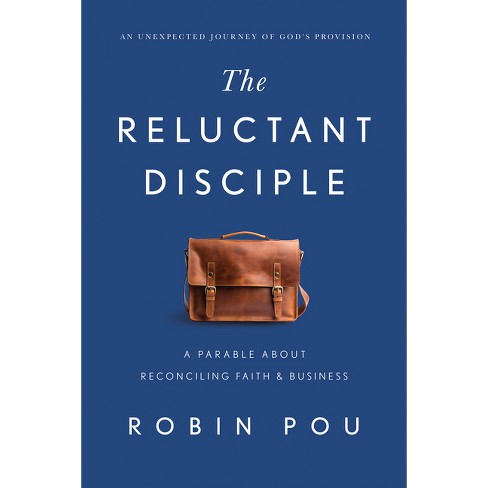 The Reluctant Disciple - by  Robin Pou (Hardcover) - image 1 of 1