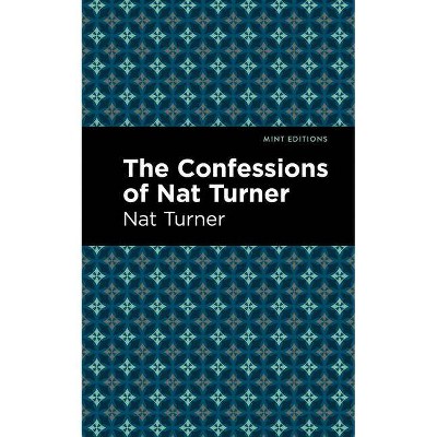 The Confessions of Nat Turner - (Black Narratives) (Paperback)