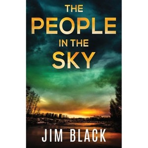 The People in the Sky - by  Jim Black (Paperback) - 1 of 1
