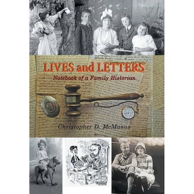 Lives and Letters - by  Christopher D McManus (Hardcover)