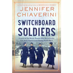 Switchboard Soldiers - by Jennifer Chiaverini