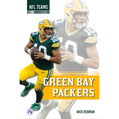 Green Bay Packers - by  Nick Rebman (Paperback)