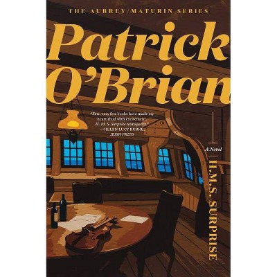 H. M. S. Surprise - (Aubrey/Maturin Novels) by  Patrick O'Brian (Paperback)