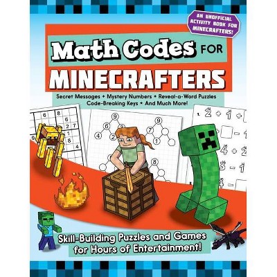 Math Codes for Minecrafters - by  Jen Funk Weber (Paperback)