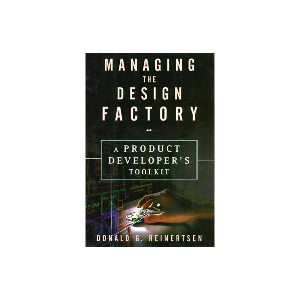 ISBN 9780684839912 product image for Managing the Design Factory - by Donald Reinertsen (Hardcover) | upcitemdb.com